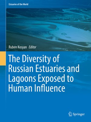 cover image of The Diversity of Russian Estuaries and Lagoons Exposed to Human Influence